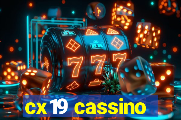 cx19 cassino